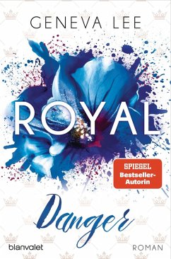 Royal Danger / Royals Saga Bd.11 (eBook, ePUB) - Lee, Geneva
