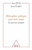 Philosophies politiques pour notre temps (eBook, ePUB) Philosophies politiques pour notre temps (eBook, ePUB)