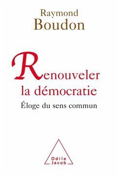 Renouveler la democratie (eBook, ePUB) - Raymond Boudon, Boudon