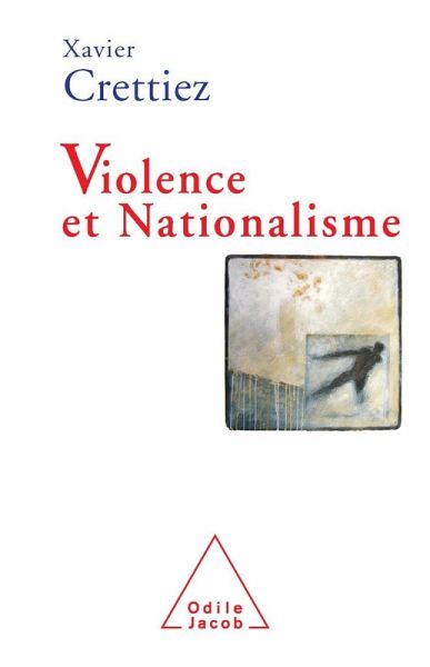 Violence et Nationalisme (eBook, ePUB) Violence et Nationalisme (eBook, ePUB)