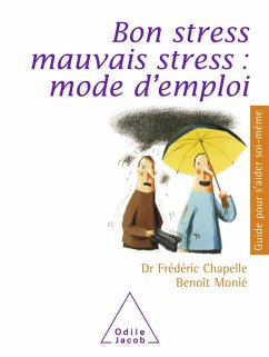 Bon stress, mauvais stress : mode d'emploi (eBook, ePUB) - Frederic Chapelle, Chapelle