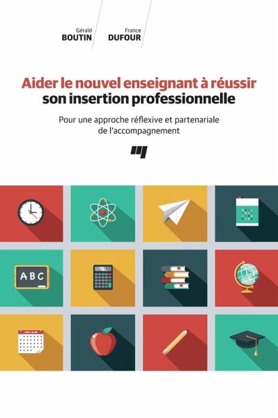 Aider le nouvel enseignant a reussir son insertion professionnelle (eBook, ePUB)