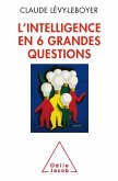 L' intelligence en six grandes questions (eBook, ePUB)