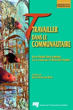 Travailler dans le communautaire (eBook, ePUB) - Jean-Pierre Deslauriers, Deslauriers
