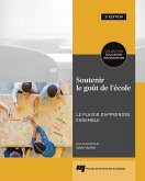 Soutenir le gout de l'ecole, 2e edition (eBook, ePUB) Soutenir le gout de l'ecole, 2e edition (eBook, ePUB)