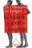 Le Muscle, le Sport et la longevite (eBook, ePUB)