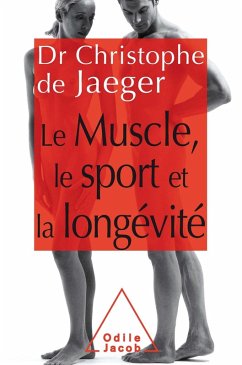 Cover Le Muscle, le Sport et la longevite (eBook, ePUB)