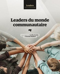 Leaders du monde communautaire (eBook, ePUB) - Cyrille Sardais, Sardais