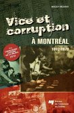 Vice et corruption a Montreal (eBook, ePUB) Vice et corruption a Montreal (eBook, ePUB)