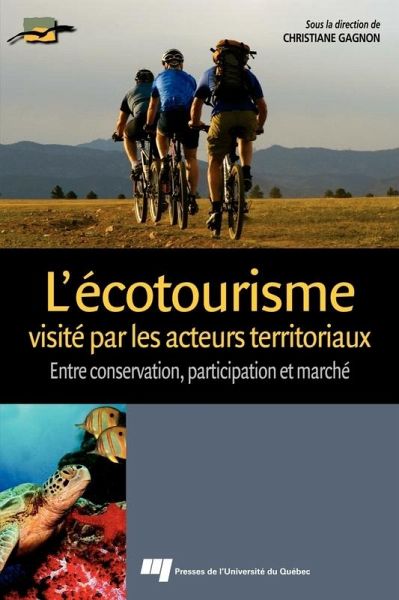 L'ecotourisme visite par les acteurs territoriaux (eBook, ePUB) L'ecotourisme visite par les acteurs territoriaux (eBook, ePUB)