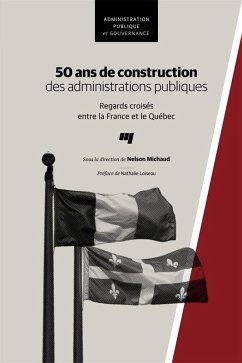 50 ans de construction des administrations publiques (eBook, ePUB) - Nelson Michaud, Michaud
