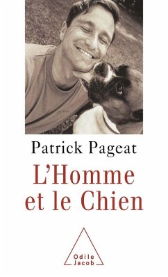 L' Homme et le Chien (eBook, ePUB) - Patrick Pageat, Pageat