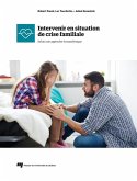 Intervenir en situation de crise familiale (eBook, ePUB)