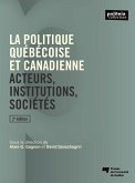 La politique quebecoise et canadienne, 2e edition (eBook, ePUB)
