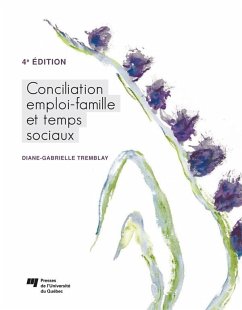 Conciliation emploi-famille et temps sociaux, 4e edition (eBook, ePUB) - Diane-Gabrielle Tremblay, Tremblay
