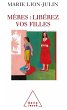 Meres : liberez vos filles (eBook, ePUB) - Bild 1