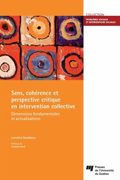 Sens, coherence et perspective critique en intervention collective (eBook, ePUB) - Lorraine Gaudreau, Gaudreau