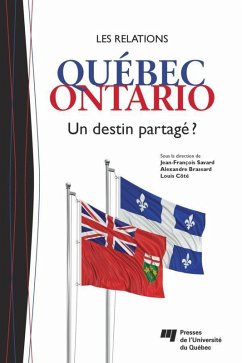 Les relations Quebec-Ontario (eBook, ePUB) - Jean-Francois Savard, Savard