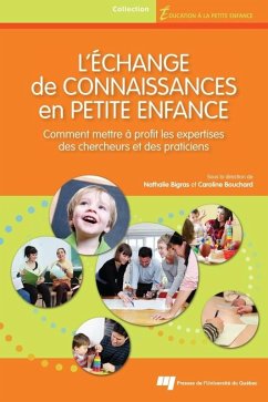 L'echange de connaissances en petite enfance (eBook, ePUB) - Nathalie Bigras, Bigras