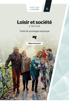 Loisir et societe 3e edition (eBook, ePUB) - Gilles Pronovost, Pronovost