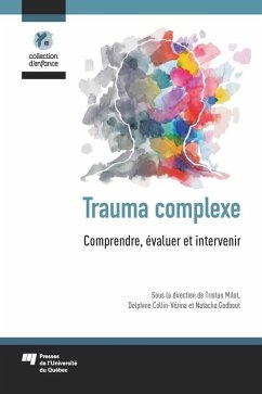 Trauma complexe (eBook, ePUB) - Tristan Milot, Milot