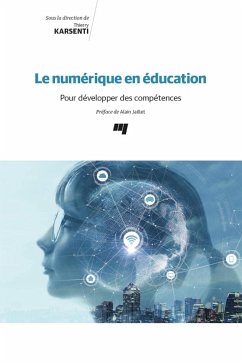 Le numerique en education (eBook, ePUB) - Thierry Karsenti, Karsenti