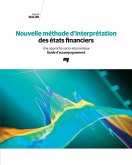 Nouvelle methode d'interpretation des etats financiers - Guide d'accompagnement (eBook, ePUB)