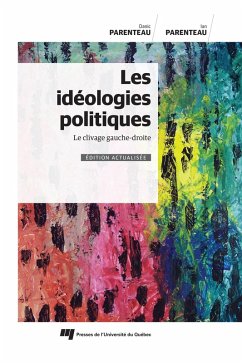 Les ideologies politiques, edition actualisee (eBook, ePUB) - Danic Parenteau, Parenteau
