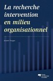 La recherche intervention en milieu organisationnel (eBook, ePUB)