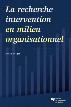 La recherche intervention en milieu organisationnel (eBook, ePUB) - Andre Forget, Forget