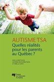 Autisme et TSA: quelles realites pour les parents au Quebec? (eBook, ePUB) Autisme et TSA: quelles realites pour les parents au Quebec? (eBook, ePUB)