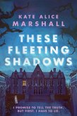 These Fleeting Shadows (eBook, ePUB)