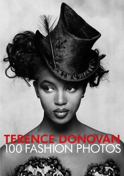 Terence Donovan: 100 Fashion Photos (eBook, ePUB) - Muir, Robin; Muir, Robin