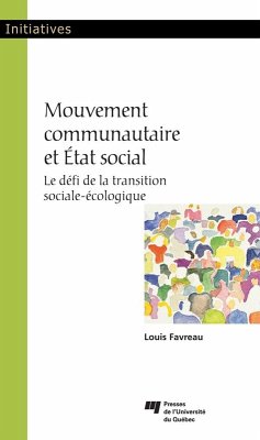 Mouvement communautaire et Etat social (eBook, ePUB) - Louis Favreau, Favreau