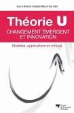 Theorie U - Changement emergent et innovation (eBook, ePUB)