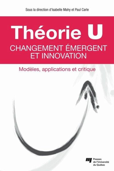 Theorie U - Changement emergent et innovation (eBook, ePUB)