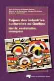 Enjeux des industries culturelles au Quebec (eBook, ePUB)