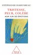 Tristesse, Peur, Colere (eBook, ePUB) - Bild 1