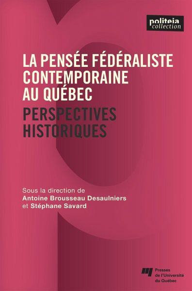 La pensee federaliste contemporaine au Quebec (eBook, ePUB)