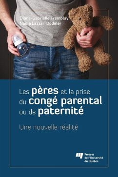 Les peres et la prise du conge parental ou de paternite (eBook, ePUB) - Diane-Gabrielle Tremblay, Tremblay