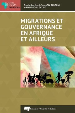 Migrations et gouvernance en Afrique et ailleurs (eBook, ePUB) - Samadia Sadouni, Sadouni