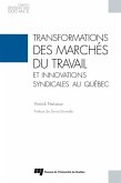 Transformations des marches du travail et innovations syndicales au Quebec (eBook, ePUB)