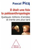 Il etait une fois la paleoanthropologie (eBook, ePUB)
