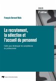 Le recrutement, la selection et l'accueil du personnel, 2e edition (eBook, ePUB)