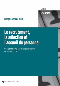 Le recrutement, la selection et l'accueil du personnel, 2e edition (eBook, ePUB) - Francois Bernard Malo, Malo