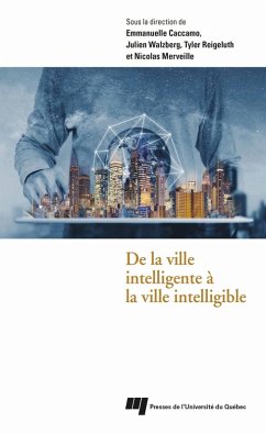 De la ville intelligente a la ville intelligible (eBook, ePUB) - Emmanuelle Caccamo, Caccamo