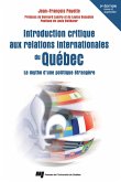 Introduction critique aux relations internationales du Quebec - 2e edition revue et augmentee (eBook, ePUB) Introduction critique aux relations internationales du Quebec - 2e edition revue et augmentee (eBook, ePUB)