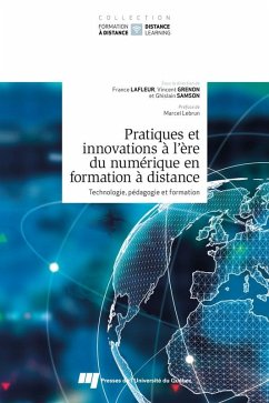 Pratiques et innovations a l'ere du numerique en formation a distance (eBook, ePUB) - France Lafleur, Lafleur