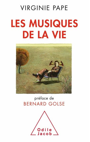 Les Musiques de la vie (eBook, ePUB) Les Musiques de la vie (eBook, ePUB)