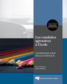 Les conduites agressives a l'ecole (eBook, ePUB)